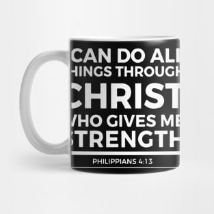 Bibleverse Who Give Me Strength Mug